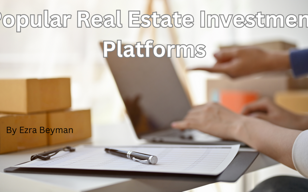 Popular Real Estate Investment Platforms